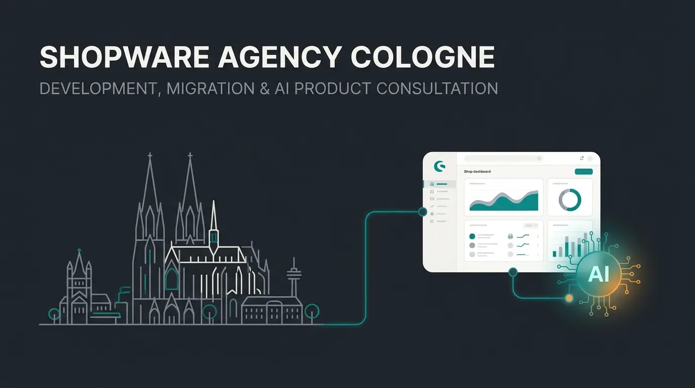 Shopware agency in Cologne for Shopware 6 development, migration and AI product consultation