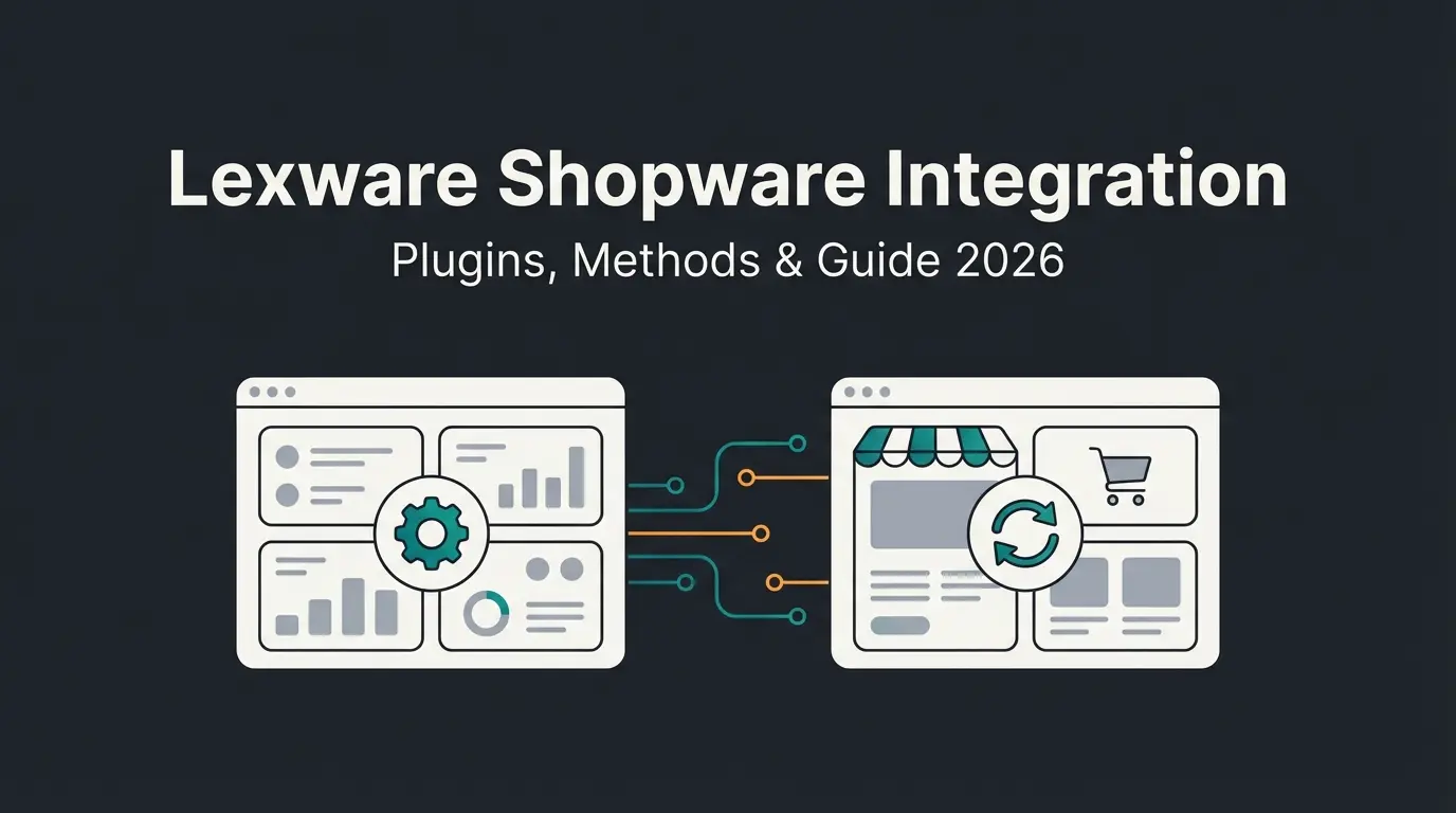 Lexware Shopware integration: plugins, methods, and practical guide 2026