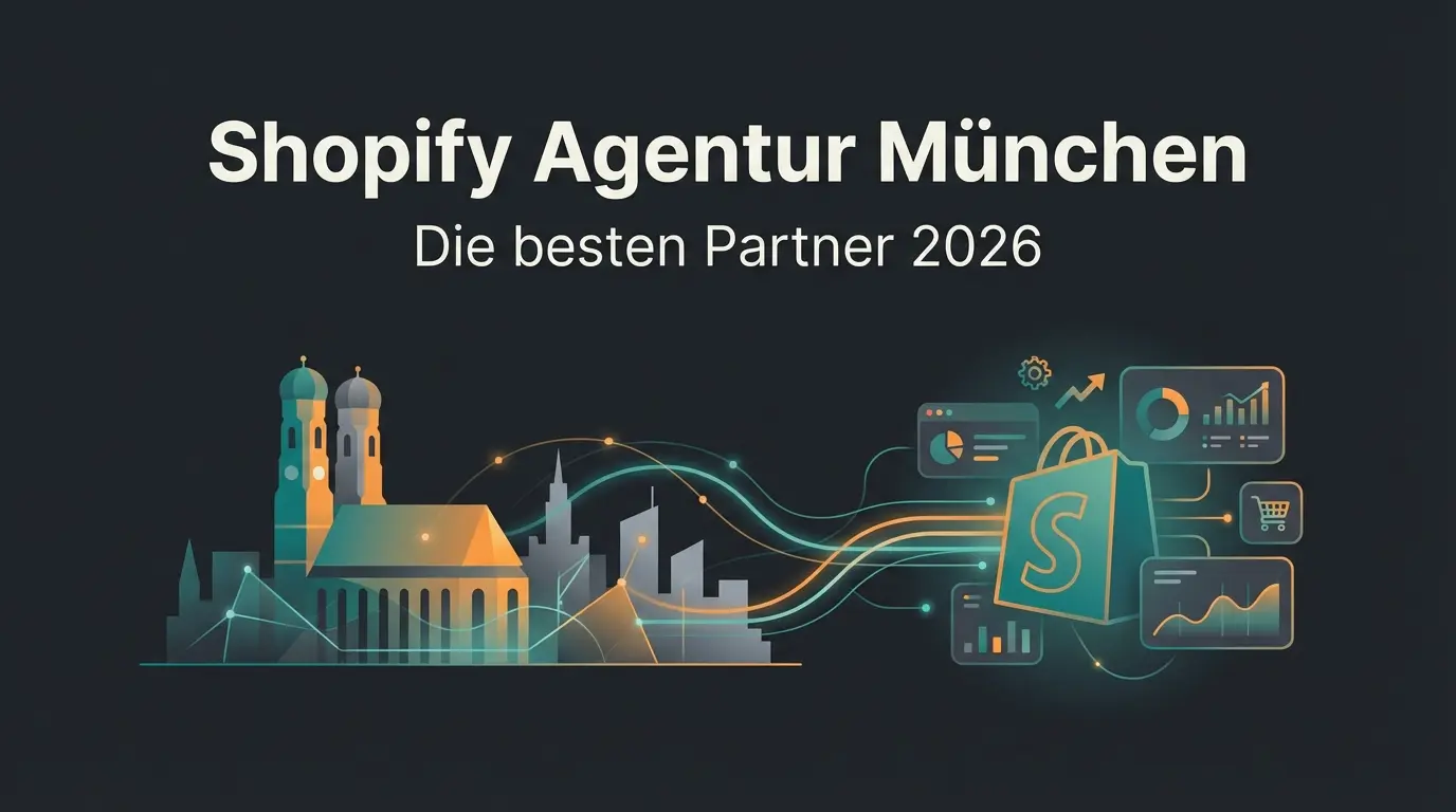Shopify Agentur München: Die besten Partner für deinen Online-Shop (2026)