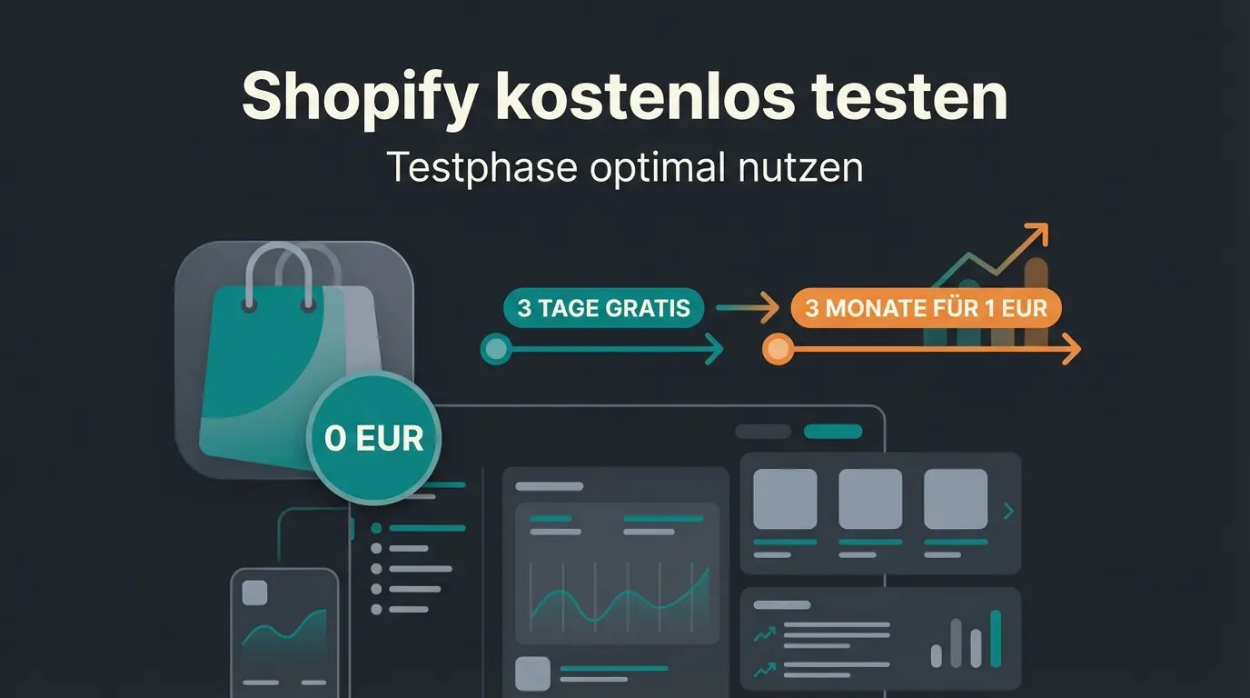 Shopify kostenlos testen: Uebersicht der Testphase mit 3 Tagen gratis und 3 Monaten fuer 1 Euro