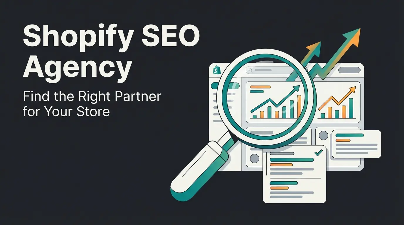 Shopify SEO Agency: How to Find the Right Partner for Your Store in 2026