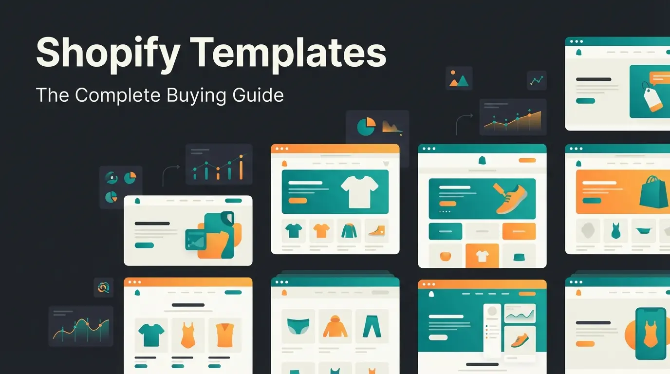 Shopify Templates: The Complete Buying Guide for Store Owners (2026)