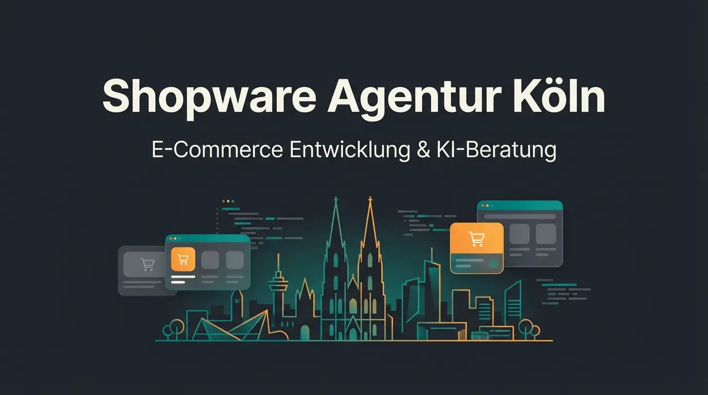 Shopware Agentur Köln: E-Commerce Entwicklung und KI-Beratung für Kölner Unternehmen