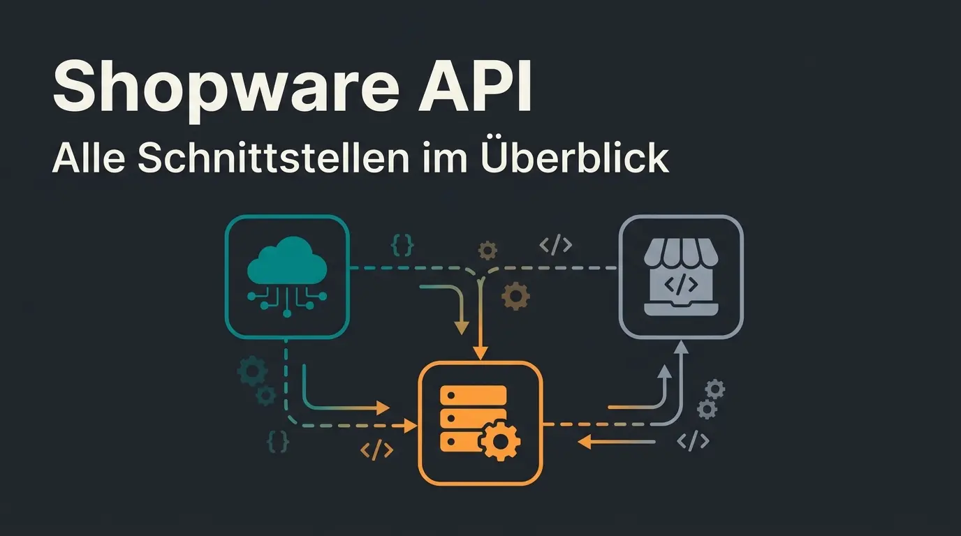 Shopware API: Schnittstellen im Überblick