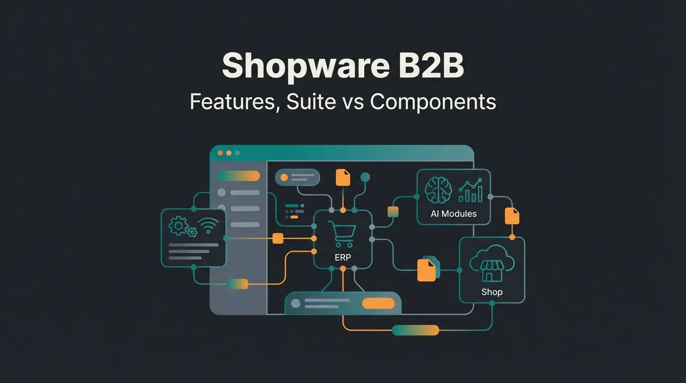 Shopware B2B: Suite vs Components im Vergleich