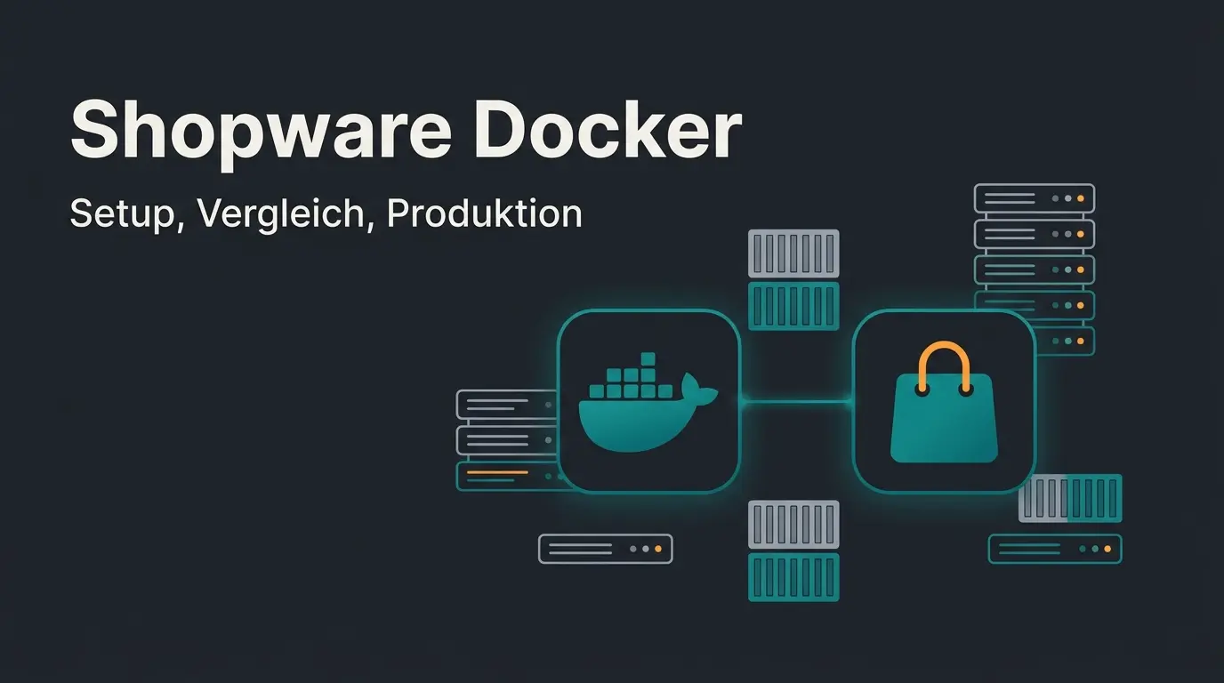 Shopware Docker: Setup, Vergleich, Produktion