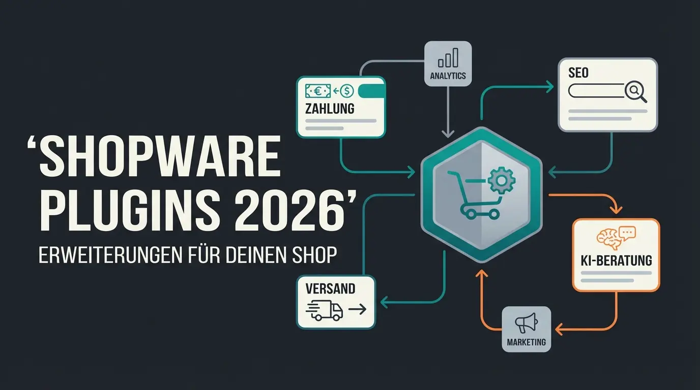 Shopware Plugins: Die besten Erweiterungen 2026